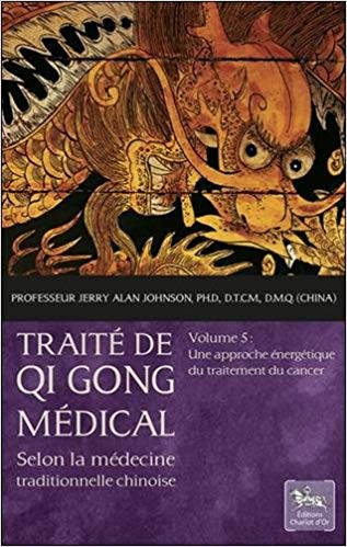 Traité de Qi Gong médical - vol 5